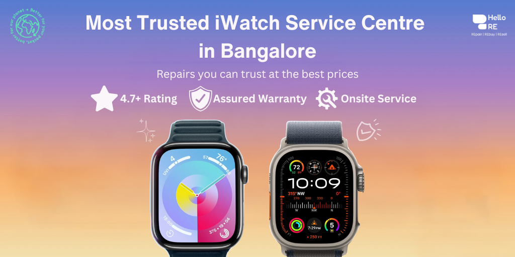 Expert Apple Watch Repair Services Center in Bangalore - HelloRe